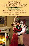 Cover: Regency Christmas Magic featuring THE ULTIMATE MAGIC by Allison Lane