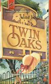 Cover:  Twin Oaks, by Barbara Colley, writing as Anne Logan