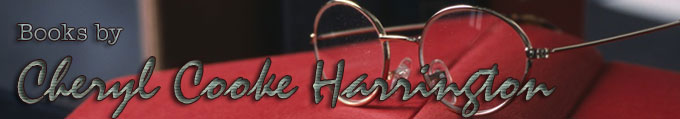 Books by Cheryl Cooke Harrington - Official Author Site